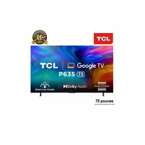 Smart TV TCL 75 pouces 75P6K 4K HDR, affichant une image colorée et les logos Google TV et Dolby Audio