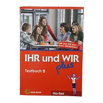 Manuel scolaire allemand IHR und WIR plus Textbuch 2