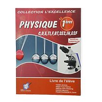 Physique Première C D E F BT SES IH ESF livre scolaire
