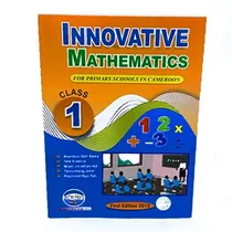 Couverture du manuel scolaire Innovative Mathematics Class 1 au Cameroun.