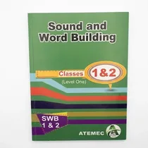 SOUND AND WORD BUILDING CLASS 1&2 ATEMEC